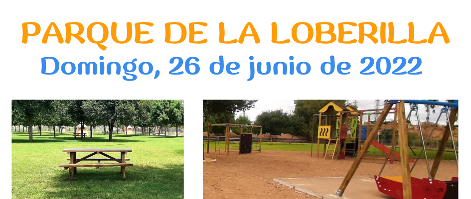 REAPERTURA PARQUE DE LA LOBERILLA